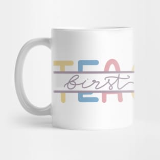 First Grade Teacher Mug